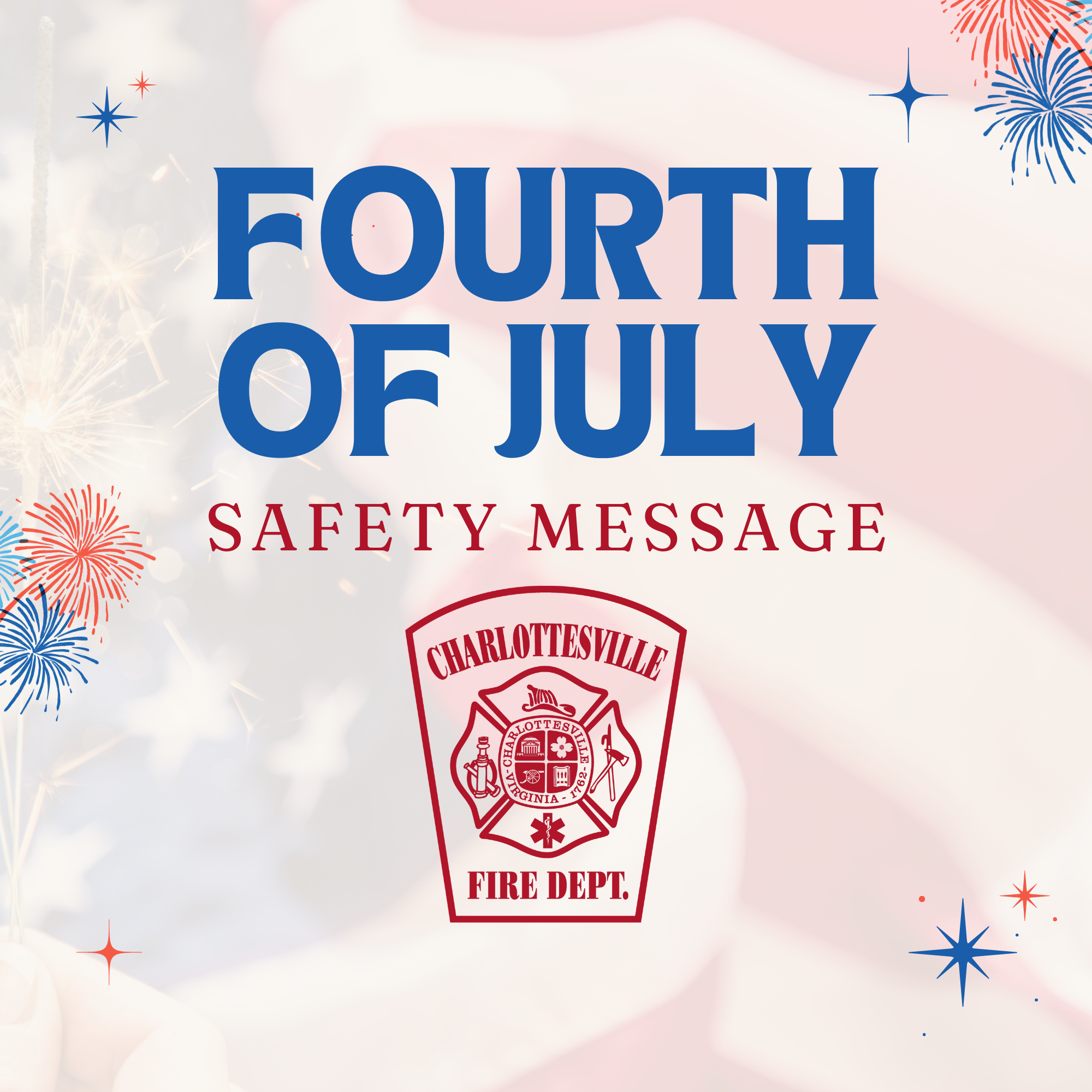 CFD 4th of July Safety Message 2025